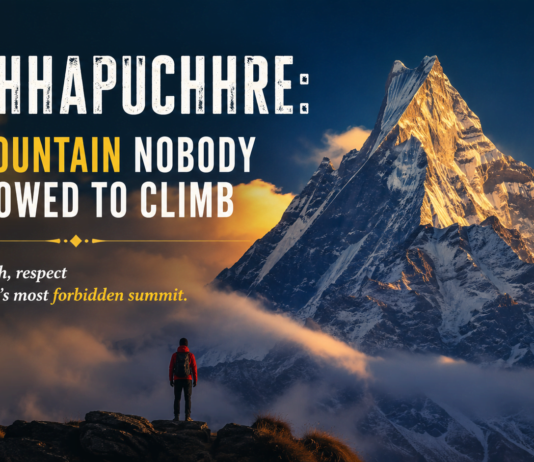 Machhapuchhre: The Mountain Nobody Is Allowed to Climb