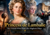 Princess de Lamballe: The Brutal Death That Shook Marie-Antoinette and Exposed the Darkest Days of the French Revolution